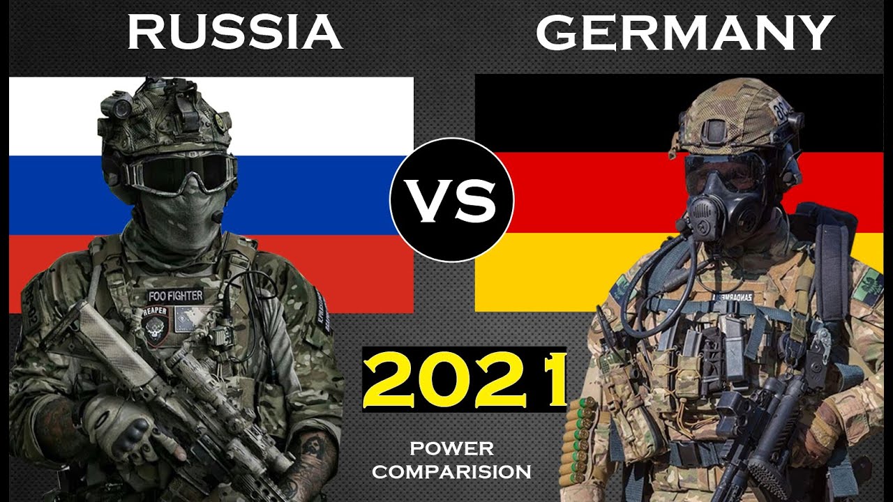 GERMANY vs RUSSIA Military Power Comparisons 2021 | RUSSIA vs GERMANY Military Power Comparisons - YouTube