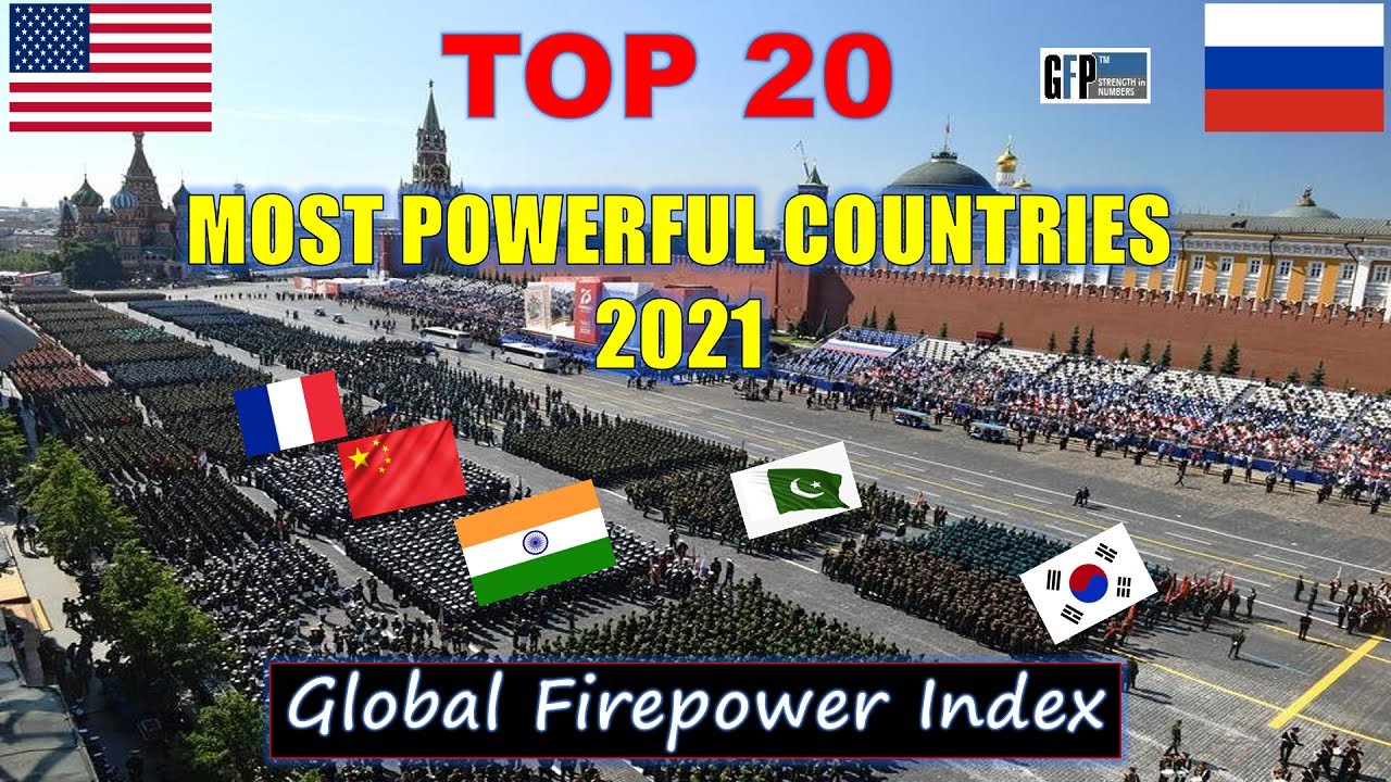 Top 20 Most Powerful Countries 2021 | Global Firepower Index 2021 Ranking | Top 20 Military Power - YouTube