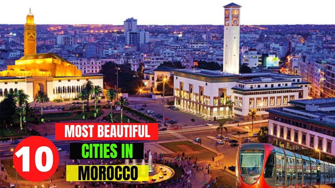 10 Most Beautiful Cities in Morocco - Best Cities to Visit in Morocco - YouTube