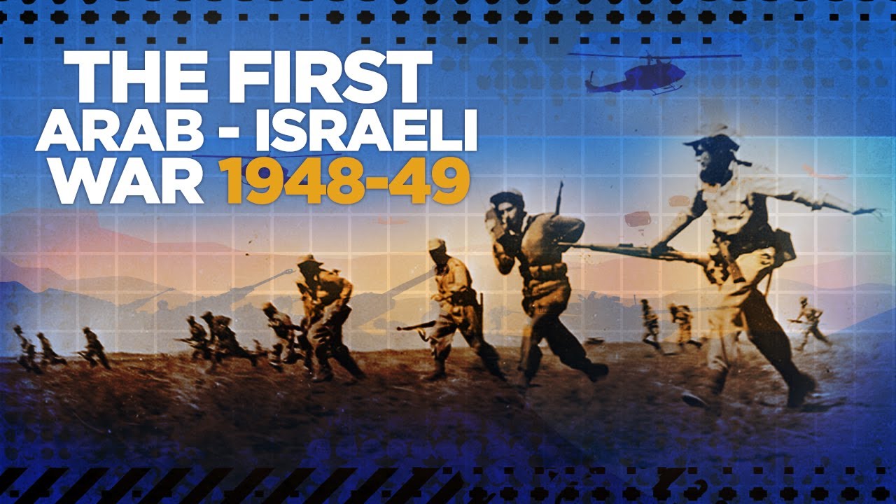 First Arab - Israeli War 1948 - COLD WAR DOCUMENTARY - YouTube