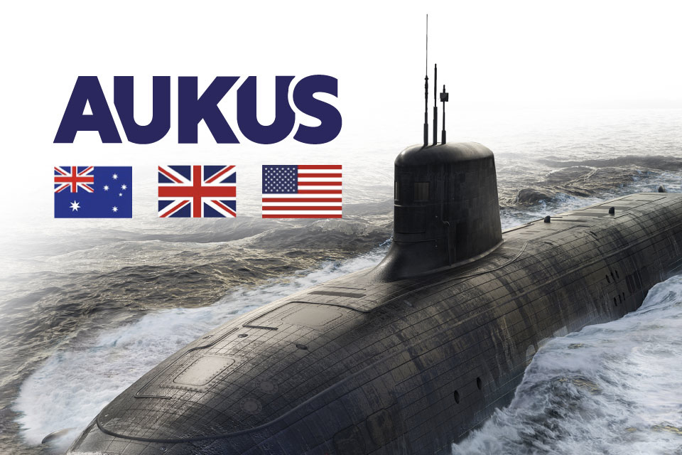 British-led design chosen for AUKUS submarine project - GOV.UK